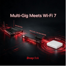 DrayTek Multi-Gig + Wi-Fi 7 – Velocidade sem limites
